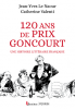 Le Naour & Valenti : 120 ans de Prix Goncourt : une histoire littéraire française