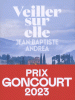 Andrea : Veiller sur elle (Prix Goncourt 2023, Prix du roman Fnac 2023, Grand Prix des Lectrices 2024)