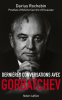 Rochebin : Dernières conversations avec Gorbatchev