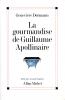 Dormann : La gourmandise de Guillaume Apollinaire