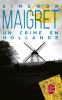 Simenon : Maigret : Un crime en Hollande