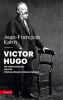 Kahn : Victor Hugo, un révolutionnaire (suivi de) L'extraordinaire métamorphose