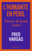 Vargas : L'humanité en péril. Virons de bord, toute !