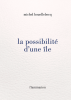 Houellebecq : La possibilité d'une île (relié)