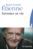 Etienne : Inventer sa vie