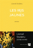 Stoleru : Les iris jaunes (premier roman)