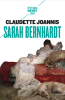 Joannis : Sarah Bernhardt Joannis : Sarah Bernhardt