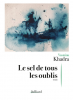 Khadra : Le sel de tous les oublis