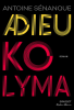 Sénanque  : Adieu Kolyma