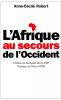 Robert : L'Afrique au secours de l'Occident