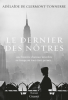 De Clermont-Tonnerre : Le dernier des nôtres (Grand Prix Académie Française 2016)