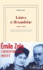 Zola : Lettres à Alexandrine (1876-1901)