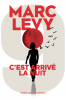 Levy : 9 (1) : C'est arrivé la nuit