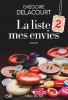 Delacourt : La liste de mes envies - 2 -