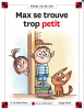 Max et Lili n° 111 : Max se trouve trop petit