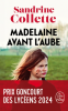 Collette  : Madelaine avant l'aube