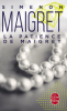 Simenon : La patience de Maigret