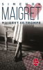 Simenon : Maigret se trompe 