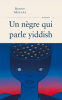 Malapa  : Un nègre qui parle yiddish (premier roman)