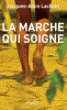 Lachant : La marche qui soigne