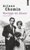 Chemin : Mariage en douce