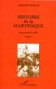 Histoire de la Martinique - Tome 1, Des Arawaks à 1848