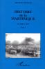 Histoire de la Martinique - Tome 2, De 1848 à 1939