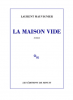 Mauvignier  : La Maison vide (Prix Le Monde 2025)
