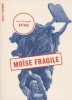 Prix Goncourt Biographie 2015 : Attias : Moïse fragile