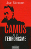 Monneret : Camus et le terrorisme