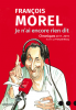 Morel : Je n'ai encore rien dit - Chroniques 2017-2019