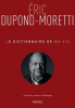 Dupond-Moretti : Le dictionnaire de ma vie