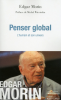 Morin : Penser global. L'humain et son univers