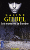 Giebel : Les morsures de l'ombre