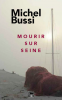 Bussi : Mourir sur Seine