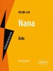 Etude sur : Zola : Nana (nouv. éd.)