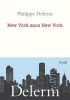Delerm : New York sans New York