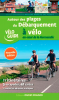 Autours des plages du débarquement à vélo, au coeur de la Normandie (nouv. éd.)