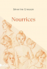 Cressan  : Nourrices (premier roman)