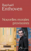 Enthoven : (Nouvelles) morales provisoires