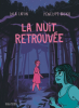Lafon & Bagieu : La nuit retrouvée Lafon & Bagieu : La nuit retrouvée