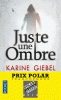 Giebel : Juste une ombre