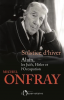 Onfray : Solstice d'hiver : Alain, les Juifs, Hitler et l'Occupation