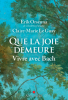Orsenna  & Le Guay : Que la joie demeure