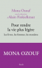 Ozouf : Pour rendre la vie plus légère. Les livres, les femmes, les manières