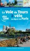 La voie de Tours à vélo au départ de Paris. Sur les chemins de Compostelle