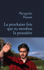 Pascot : La prochaine fois que tu mordras la poussière