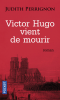 Perrignon : Victor Hugo vient de mourir