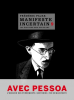 Pajak : Avec Pessoa. Manifeste incertain. Volume 9, souvenirs I, II, III, l'horizon des événements I, II, l'absence, épilogue