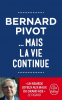 Pivot : ... mais la vie continue